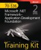 MCTS Self-Paced Training Kit (Exam 70-536): Microsoft® .NET Framework Application Development Foundation, Second Edition
