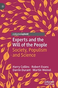 Experts and the Will of the People: Society, Populism and Science