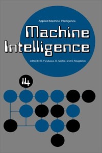 Machine Intelligence 14: Applied Machine Intelligence