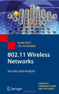 802.11 Wireless Networks: Security and Analysis (Computer Communications and Networks)