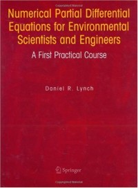 Numerical Partial Differential Equations for Environmental Scientists and Engineers: A First Practical Course