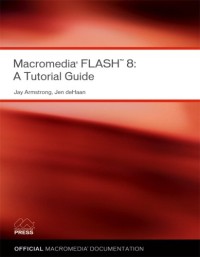 Macromedia Flash 8 : A Tutorial Guide