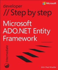 Microsoft ADO.NET Entity Framework Step by Step (Step By Step (Microsoft))