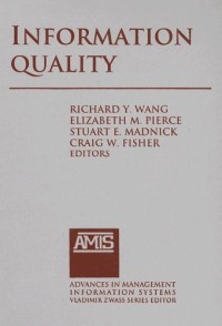 Information Quality (Advances in Management Information Systems)