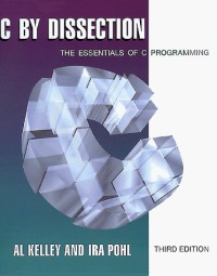 C by Dissection: The Essentials of C Programming