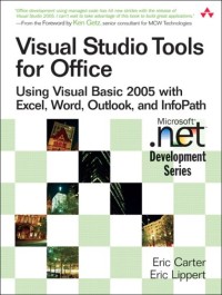 Visual Studio Tools for Office : Using Visual Basic 2005 with Excel, Word, Outlook, and InfoPath (Microsoft .Net Development)