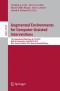 Augmented Environments for Computer-Assisted Interventions: 7th International Workshop, AE-CAI 2012, Held in Conjunction with MICCAI 2012, Nice, ... Papers (Lecture Notes in Computer Science)